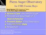 Pierre Auger Observatory for UHE Cosmic Rays - slide 1