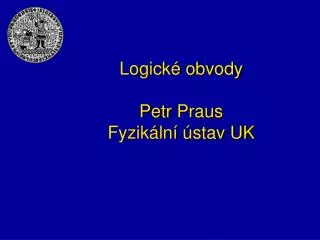 logick obvody petr praus fyzik ln stav uk