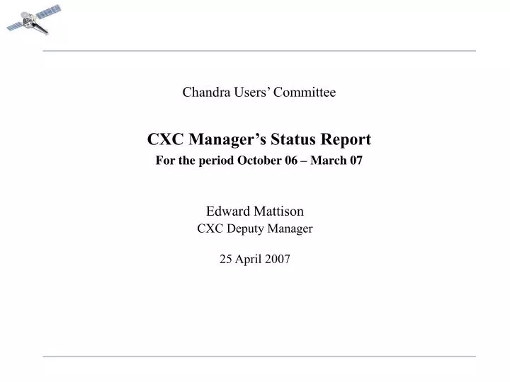 chandra users committee cxc manager s status report for the period october 06 march 07