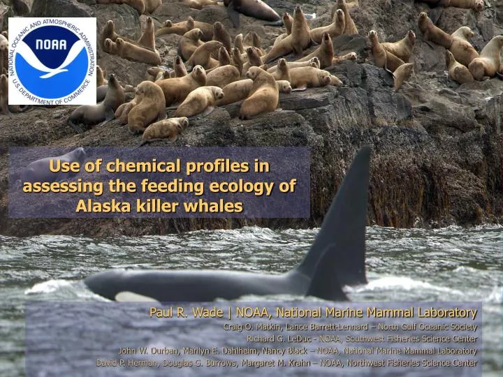use of chemical profiles in assessing the feeding ecology of alaska killer whales