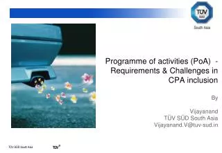 Programme of activities (PoA) - Requirements &amp; Challenges in CPA inclusion By Vijayanand