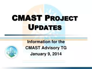 CMAST Project Updates