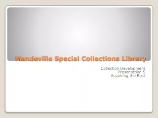 Mandeville Special Collections Library