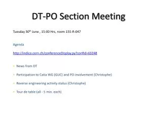 Tuesday 30 th June , 15:00 Hrs, room 155-R-047 Agenda