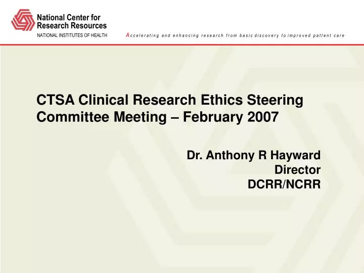ctsa clinical research ethics steering committee meeting february 2007