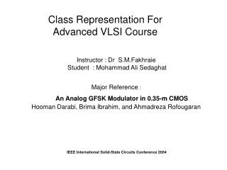 Class Representation For Advanced VLSI Course