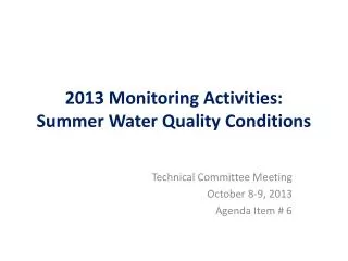 2013 Monitoring Activities: Summer Water Quality Conditions