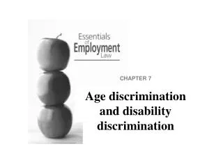CHAPTER 7 Age discrimination and disability discrimination