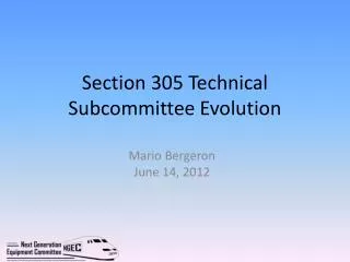 Section 305 Technical Subcommittee Evolution