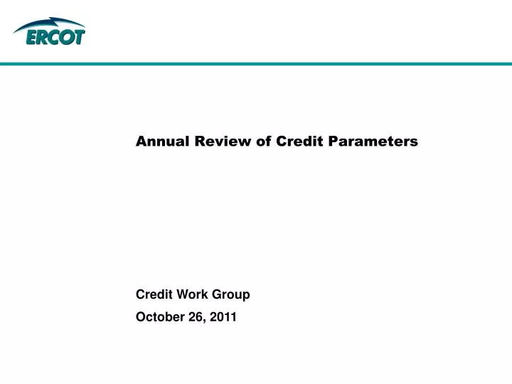 annual review of credit parameters