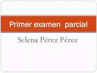 primer examen parcial