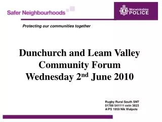 Dunchurch and Leam Valley Community Forum Wednesday 2 nd June 2010