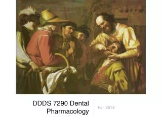 DDDS 7290 Dental Pharmacology