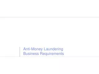 Anti-Money Laundering Business Requirements