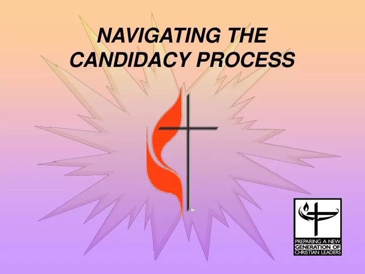 navigating the candidacy process