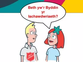 Beth yw’r Byddin yr Iachawdwriaeth?