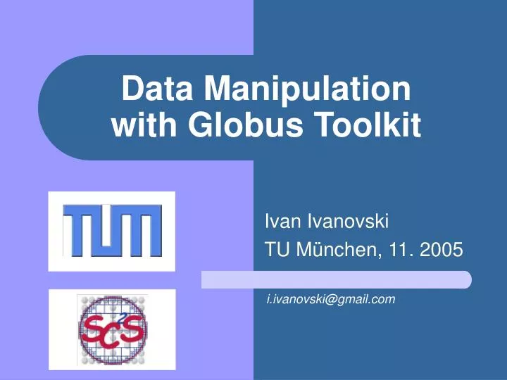 data manipulation with globus toolkit