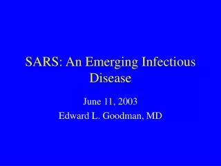 SARS: An Emerging Infectious Disease