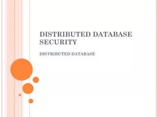DISTRIBUTED DATABASE SECURITY
