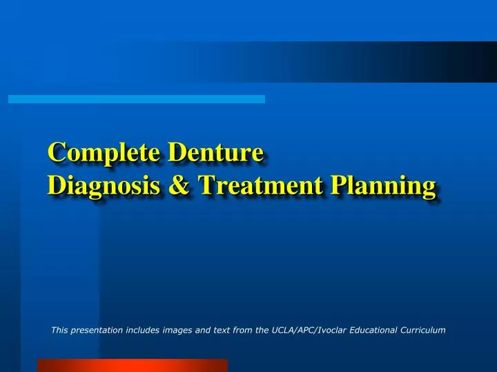 complete denture diagnosis treatment planning