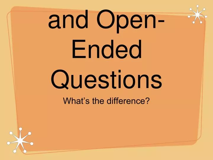 closed ended and open ended questions