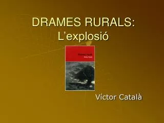 drames rurals l explosi