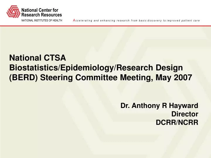 national ctsa biostatistics epidemiology research design berd steering committee meeting may 2007