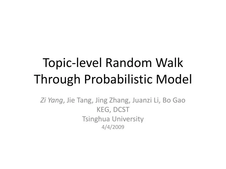 topic level random walk through probabilistic model