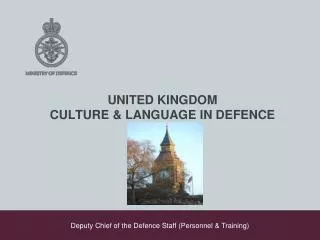 UNITED KINGDOM CULTURE &amp; LANGUAGE IN DEFENCE