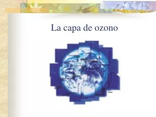 la capa de ozono