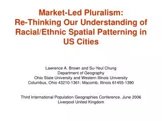 Market-Led Pluralism: Re-Thinking Our Understanding of Racial/Ethnic Spatial Patterning in