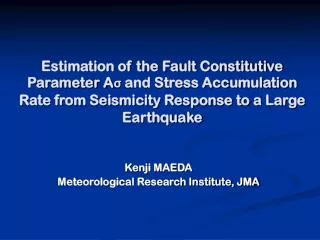 Kenji MAEDA Meteorological Research Institute, JMA