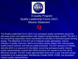 NAS A Quality Program Quality Leadership Forum (QLF) Mission Statement Q