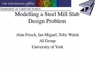 Modelling a Steel Mill Slab Design Problem