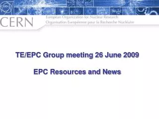 TE/EPC Group meeting 26 June 2009 EPC Resources and News