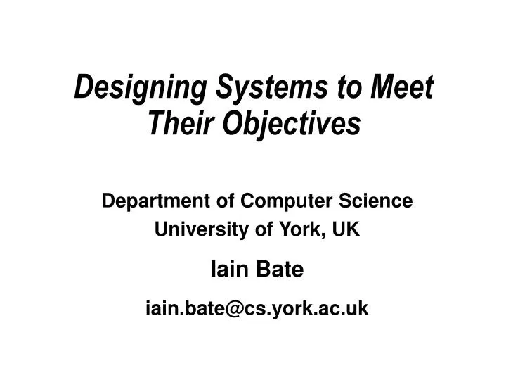 designing systems to meet their objectives