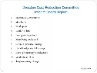 Dresden Cost Reduction Committee Interim Board Report