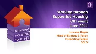 Working through Supported Housing CIH event June 2011