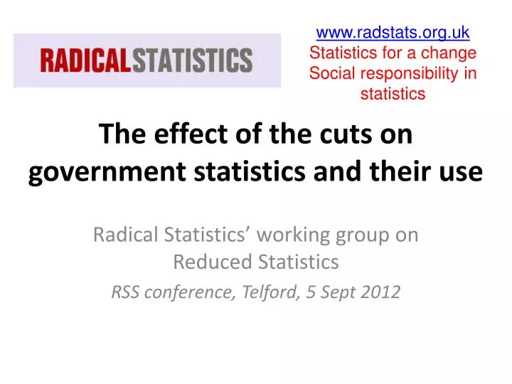 the effect of the cuts on government statistics and their use