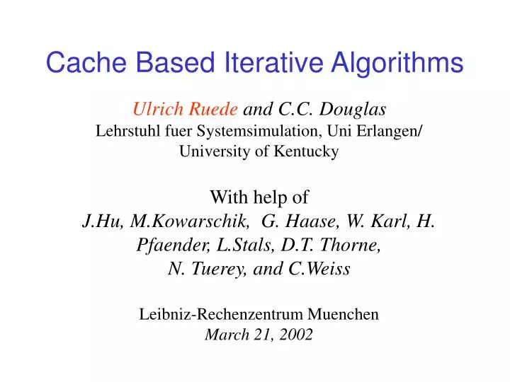 cache based iterative algorithms