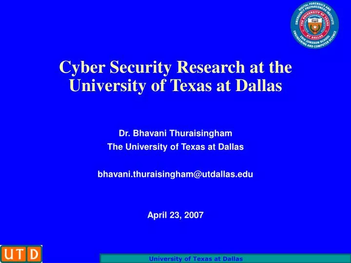 cyber security research at the university of texas at dallas