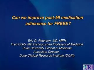Can we improve post-MI medication adherence for FREEE?