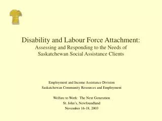 Employment and Income Assistance Division Saskatchewan Community Resources and Employment