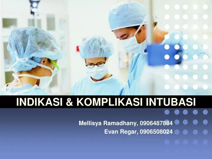 indikasi komplikasi intubasi