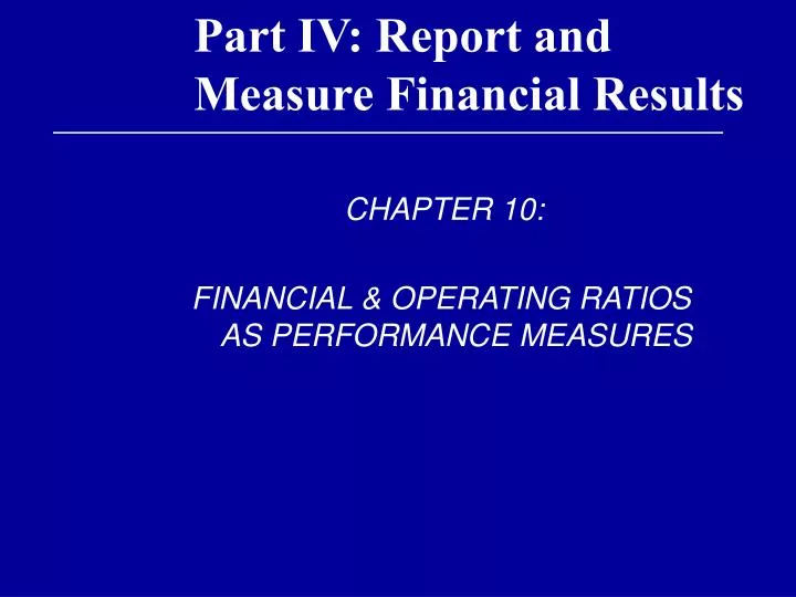 part iv report and measure financial results