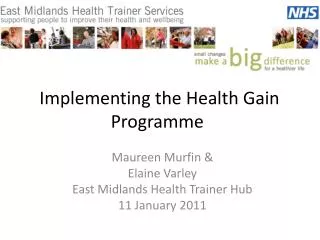 Implementing the Health Gain Programme