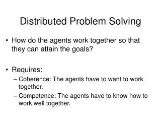 Distributed Problem Solving