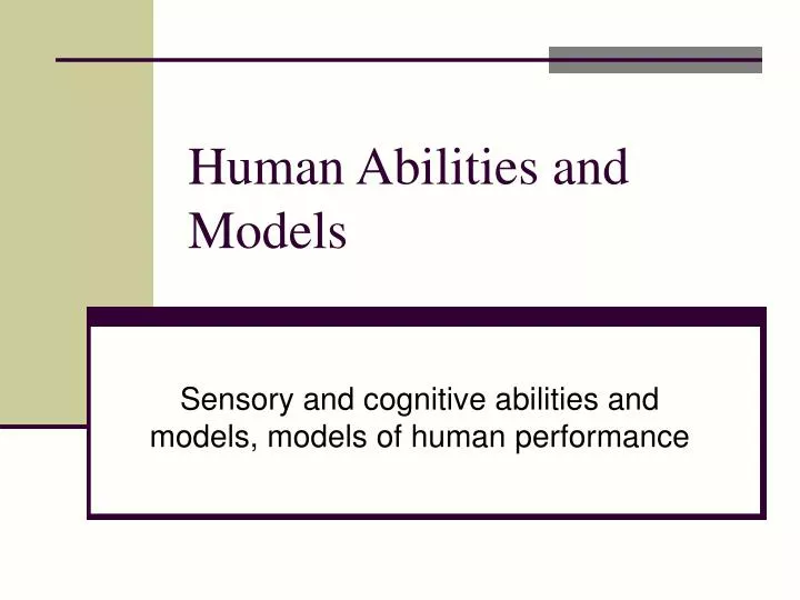 human abilities and models