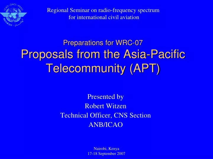 preparations for wrc 07 proposals from the asia pacific telecommunity apt