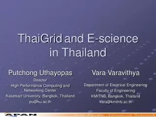 ThaiGrid and E-science in Thailand